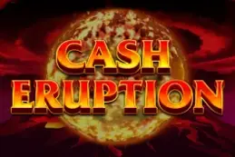 Cash Eruption